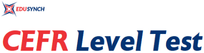 Edusynch CEFR Level Test -2